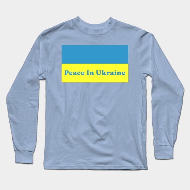 Peace In Ukraine Long Sleeve T-Shirt by Vandalay Industries